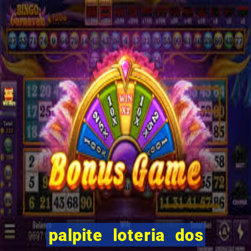 palpite loteria dos sonhos de hoje